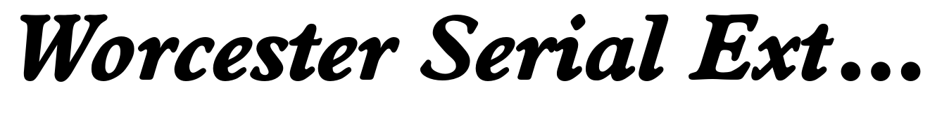 Worcester Serial ExtraBold Italic